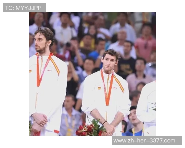 北京奥运会男篮决战西班牙与美国队巅峰对决的精彩瞬间回顾